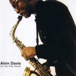 Alvin Davis - Let The Vibes Decide